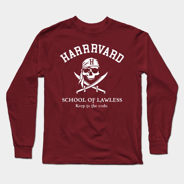 Harrrvard - School Of Lawless Long Sleeve T-Shirt by Bigfinz